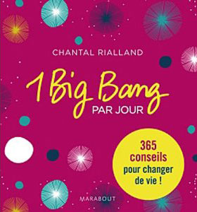 Chantal Rialland, Mon big-bang intrieur