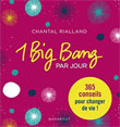 Chantal Rialland, 1 big-bang par jour