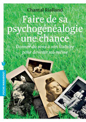 Chantal Rialland, Vivre mieux grâce à la psychogénéalogie